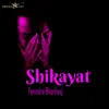 fanindra Bhardwaj - Shikayat - Single